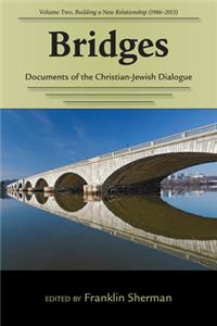 Bridges--Documents of the Christian-Jewish Dialogue