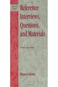 Reference Interviews, Questions and Materials