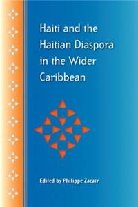 Haiti and the Haitian Diaspora in the Wider Caribbean