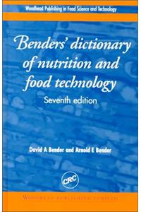 Benders' dictionary of nutrition and food technology, Seventh Edition