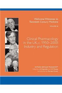 Clinical Pharmacology in the UK, C. 1950-2000