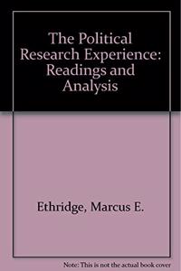 The Political Research Experience: Readings and Analysis