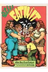 Still Eatin' It: Another Dana Crumb Cookbook