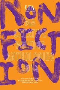 UEA Creative Writing Anthology Non-Fiction