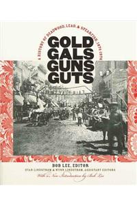 Gold, Gals, Guns, Guts