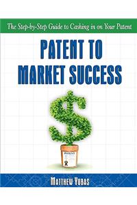 Patent to Market Success