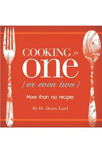 Cooking for One (Or Even Two)