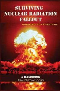 Surviving Nuclear Radiation Fallout