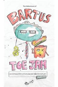 The Oddventures of Bartus & Toe Jam