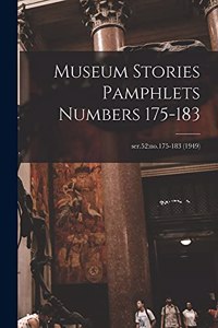 Museum Stories Pamphlets Numbers 175-183; ser.52