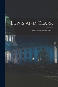 Lewis and Clark