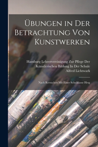 Übungen in Der Betrachtung Von Kunstwerken