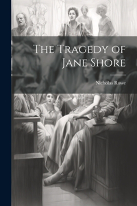 Tragedy of Jane Shore