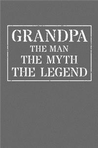 Grandpa The Man The Myth The Legend