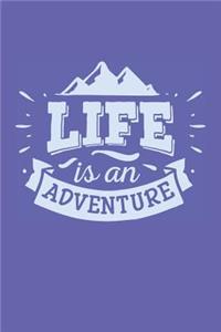 Life is an Adventure