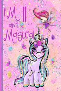 I'm 11 and Magical