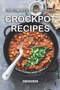 Simplest 5-Ingredient Crockpot Recipes