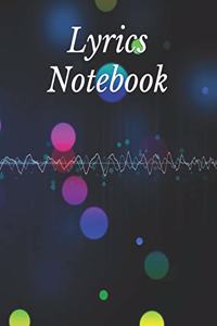 Lyrics Notebook