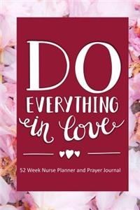 Do Everything In Love