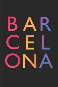 Spain Gift - Colorful Barcelona Journey Diary - Barcelona Notebook - Spain Travel Journal