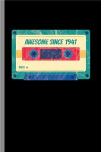 awesome since 1941: 78th Birthday Celebration Gift Awesome Since 1941 Vintage Retro Party Birth Anniversary (6"x9") Lined notebook Journal to write in