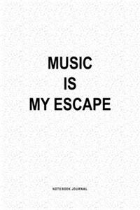 Music Is My Escape