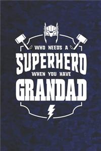 Who Needs A Superhero When You Have Grandad