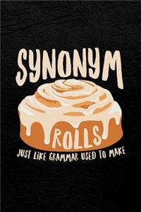 Synonym Rolls Just Like Grammar Used to Make