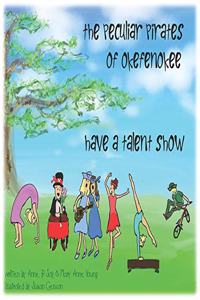 Peculiar Pirates of Okefenokee Have a Talent Show