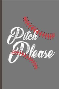 Pitch Please