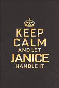 Keep Calm and Let Janice Handle It