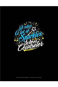 It Takes a Lot of Sparkle to Be a School Counselor