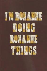 I'm Roxanne Doing Roxanne Things