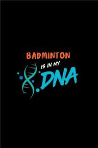 Badminton Is in My DNA
