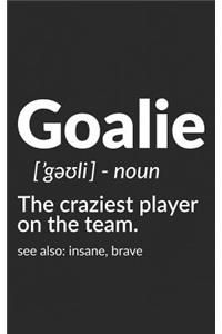 Goalie