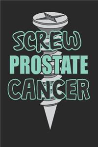 Screw Prostate Cancer