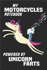 My Motorcycles Notebook Powered By Unicorn Farts