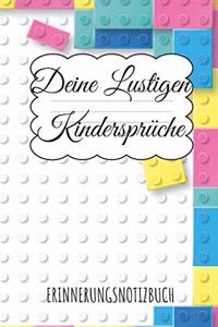 Deine lustigsten Kindersprüche Erinnerungsnotizbuch