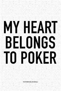 My Heart Belongs To Poker