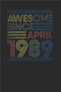 Awesome Since April 1989