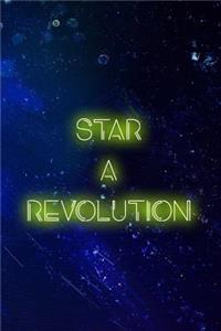 Start A Revolution