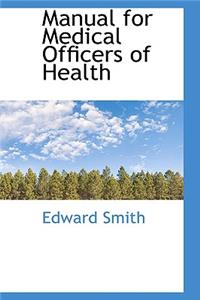 Manual for Medical Officers of Health