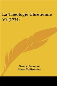 La Theologie Chretienne V2 (1774)