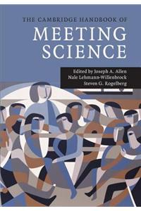 The Cambridge Handbook of Meeting Science