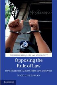 Opposing the Rule of Law