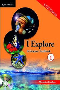 I Explore: A Science Textbook 1 (PB + CD-ROM) CCE Edition