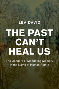 Past Can't Heal Us