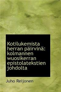 Kotilukemista Herran P Irvin: Kolmannen Wuosikerran Epistolatekstien Johdolta