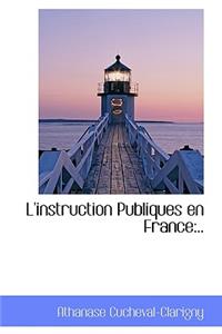 L'Instruction Publiques En France