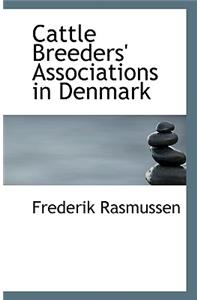 Cattle Breeders' Associations in Denmark